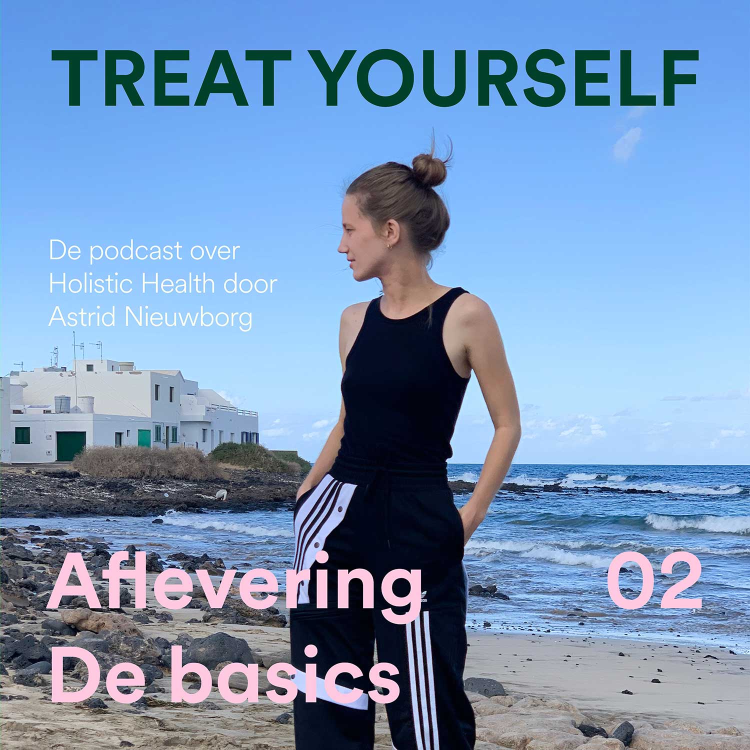 Astrid Nieuwborg, Podcast, Treat Yourself, holistic health